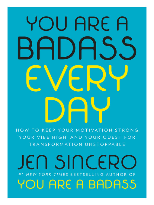 Title details for You Are a Badass Every Day by Jen Sincero - Wait list